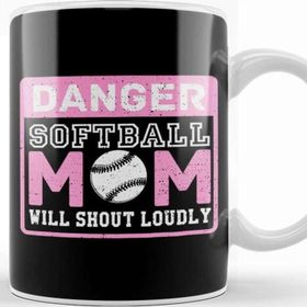 Baskı Dükkanı Cute & Funny Danger Softball Mom Will Shout Loudly Kupa Bardak