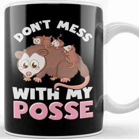 Baskı Dükkanı Cute & Funny Don T Mess With My Posse Possum Family Pun Kupa Bardak