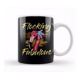Baskı Dükkanı Cute & Funny Flocking Fabulous Flamingo Pun Kupa Bardak