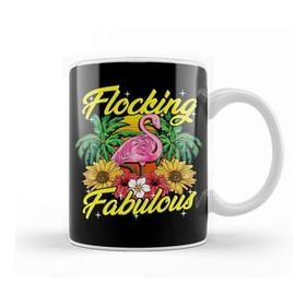 Baskı Dükkanı Cute & Funny Flocking Fabulous Flamingo Pun Kupa Bardak