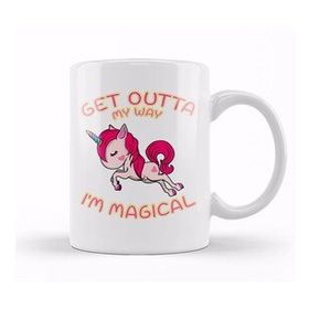 Baskı Dükkanı Cute & Funny Get Outta My Way I M Magical Unicorn Kupa Bardak
