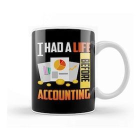 Baskı Dükkanı Cute & Funny I Had A Life Before Accounting Cpa Kupa Bardak