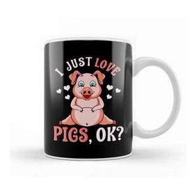 Baskı Dükkanı Cute & Funny I Just Love Pigs Ok Baby Pig Kupa Bardak