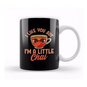 Baskı Dükkanı Cute & Funny I Like You But I'm A Little Chai Pun Kupa Bardak