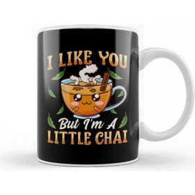 Baskı Dükkanı Cute & Funny I Like You But I'm A Little Chai Pun Kupa Bardak