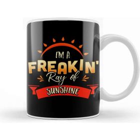 Baskı Dükkanı Cute Funny I M A Freakin Ray Of Sunshine Happy Kupa