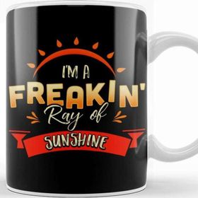 Baskı Dükkanı Cute Funny I M A Freakin Ray Of Sunshine Happy Kupa