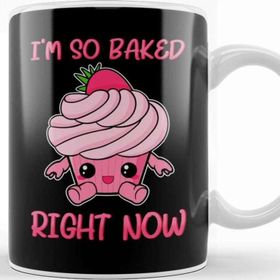 Baskı Dükkanı Cute Funny I M So Baked Right Now Cupcake Pun Kupa
