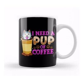 Baskı Dükkanı Cute Funny I Need A Pup Of Coffee Puppy Pun Kupa