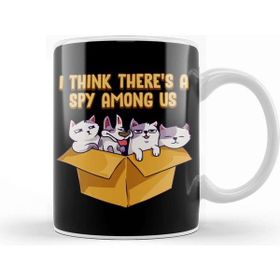 Baskı Dükkanı Cute Funny I Think There's A Spy Among Us Cats Kupa