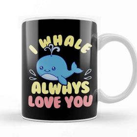 Baskı Dükkanı Cute Funny I Whale Always Love You Animal Pun Kupa