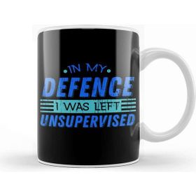 Baskı Dükkanı Cute Funny In My Defence I Was Left Unsupervised Kupa