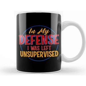 Baskı Dükkanı Cute Funny In My Defence I Was Left Unsupervised Kupa