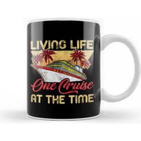 Baskı Dükkanı Cute Funny Living Life One Cruise At A Time Avid Cruiser Kupa