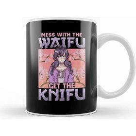 Baskı Dükkanı Cute Funny Mess With The Waifu Get The Knifu Pun Kupa