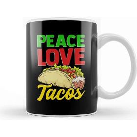 Baskı Dükkanı Cute Funny Peace Love Tacos Pacifist Food Kupa