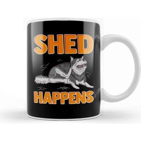 Baskı Dükkanı Cute Funny Shed Happens Siberian Husky Puppy Pun Kupa
