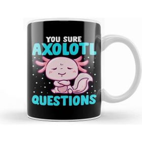Baskı Dükkanı Cute Funny You Sure Axolotl Questions Fish Pun Kupa