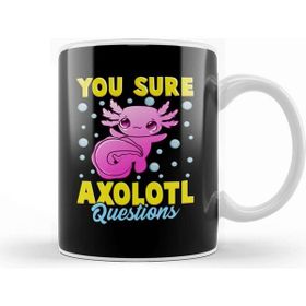Baskı Dükkanı Cute Funny You Sure Axolotl Questions Fish Pun Kupa