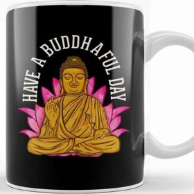 Baskı Dükkanı Cute Have a Buddhaful Day Buddhist Meditating Kupa