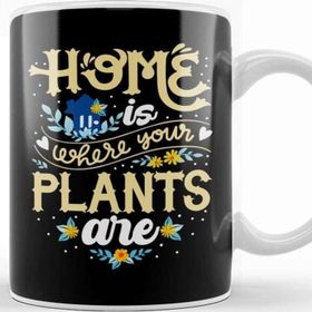 Baskı Dükkanı Cute Home is Where Your Plants are Gardening Lover Kupa