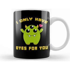 Baskı Dükkanı Cute I Only Have Eyes for You Three Eyed Alien Pun Kupa