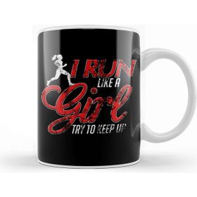 Baskı Dükkanı Cute I Run Like a Girl Try To Keep Up Distressed Kupa