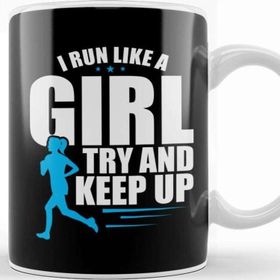 Baskı Dükkanı Cute I Run Like a Girl Try To Keep Up Runner Kupa