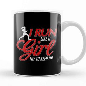 Baskı Dükkanı Cute I Run Like a Girl Try To Keep Up Running Kupa
