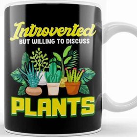 Baskı Dükkanı Cute Introverted But Willing To Discuss Plants Kupa Bardak