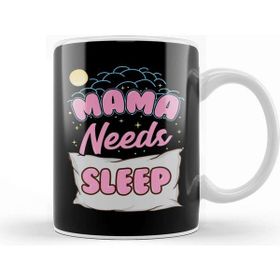 Baskı Dükkanı Cute Mama Needs Sleep New Mom Sleepy Mother Kupa