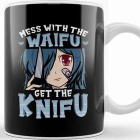 Baskı Dükkanı Cute Mess With the Waifu Get the Knifu Anime Kupa Bardak