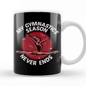 Baskı Dükkanı Cute My Gymnastics Season Never Ends Gymnast Beyaz 330 ml Porselen Kupa