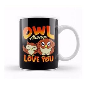 Baskı Dükkanı Cute Owl Always Love You Adorable Owl Pun Kupa Bardak