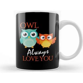 Baskı Dükkanı Cute Owl Always Love You Romantic Adorable Owl Pun Kupa