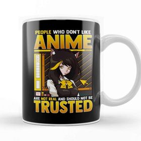 Baskı Dükkanı Cute People Who Don T Like Anime Aren T Real Kupa