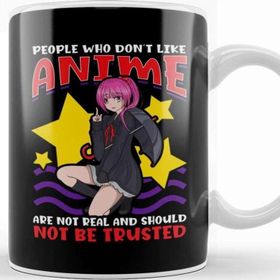 Baskı Dükkanı Cute People Who Don T Like Anime Aren T Real Kupa