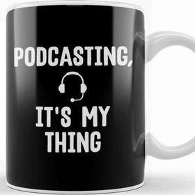 Baskı Dükkanı Cute Podcasting It S My Thing Podcast Addicts Kupa