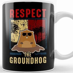 Baskı Dükkanı Cute Respect The Groundhog Funny Groundhog Day Kupa