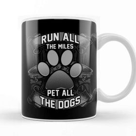 Baskı Dükkanı Cute Run All The Miles Pet All The Dogs Runners Kupa