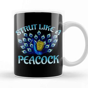 Baskı Dükkanı Cute Strut Like a Peacock Strong Self Confidence Kupa Bardak