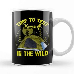 Baskı Dükkanı Cute Time To Test Yourself in The Wild Tent Outdoor Camping Kupa