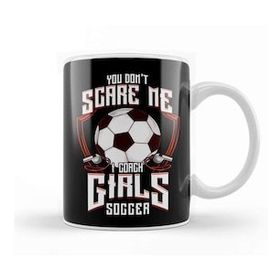 Baskı Dükkanı Cute You Don't Scare Me I Coach Girls Soccer Beyaz 330 ml Porselen Kupa Bardak