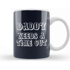 Baskı Dükkanı Daddy Needs A Time Out Kupa
