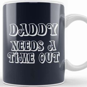 Baskı Dükkanı Daddy Needs A Time Out Kupa