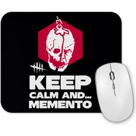 Baskı Dükkanı Dead By Daylight Keep Calm And Memento Mouse Pad