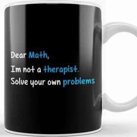 Baskı Dükkanı Dear Math Not A Therapist Solve Your Own Problems Kupa