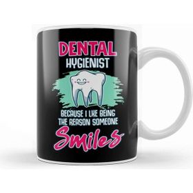 Baskı Dükkanı Dental Hygienist Being the Reason Someone Smiles Kupa