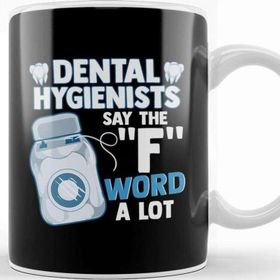 Baskı Dükkanı Dental Hygienists Say the F Word A Lot Floss Pun Kupa