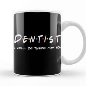 Baskı Dükkanı Dentist Gifts I Be There For You Beyaz Porselen Kupa Bardak